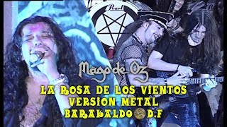 Mägo de Oz - La Rosa de los Vientos (Versión Metal) - Barakaldo * D.F