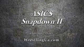 БОРЦОВКИ, БОКСЕРКИ - ASICS Snapdown 2, Wrestling Shoes, boots, Ringerschuhe Chaussures de Lutte!