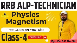 Magnetism Class-4 | SK Jha Sir Science | Physics Free Playlist | #RRB #ALP #NTPC #Group-D