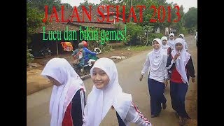 Jalan sehat dan class metting 2013