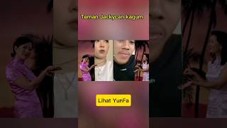 JackyChan aja kagum ama YunFa