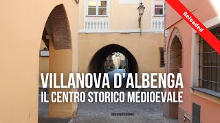 Villanova d'Albenga: il centro storico medioevale - Reloaded