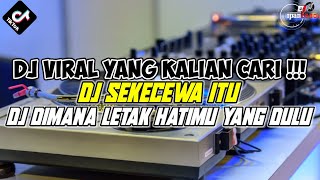 DUGEM VIRAL YANG  KALIAN CARI X DJ SEKECEWA ITU ANGGA CANDRA❗DUGEM FUNKOT INDO GALAU TERBARU 2024