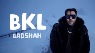 Badshah - Bkl (Lyrics) | Polo Music