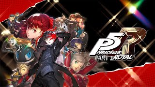 The Jokes On Me | Persona 5 Royal BLIND Part 1