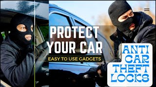 Product Review | Is Your Car Safe? | Gadgets to Protect Car Theft | Anti Theft Car Locks Review