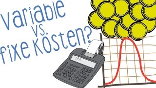 Fixe Kosten vs. Variable Kosten - einfach erklärt!