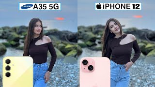 Samsung Galaxy A35 5g VS iPhone 12 Camera Test Comparison