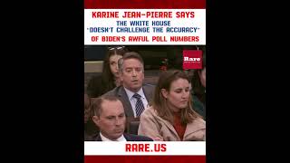 Karine Jean-Pierre says the White House “doesn’t challenge the accuracy” of Biden’s awful polling…