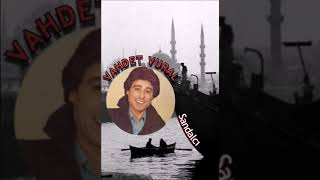 Vahdet Vural - Sandalcı #VahdetVural #nostalji  #arabesk