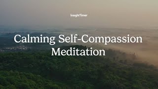 Guided Meditation | Self-Compassion Meditation | Insight Timer