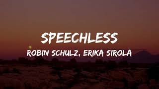 Robin Schulz & Erika Sirola-Speechless (Lyrics)