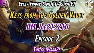 D&D 5E Keys from the Golden Vault - Episode 2