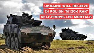 Ukraine will receive 24 Polish M120K Rak self propelled mortars Ukraine vs russia military news new