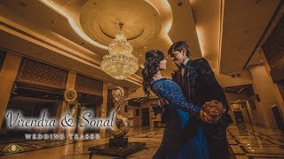 Wedding Teaser Of Virendra & Sonal - Unscripted Stories