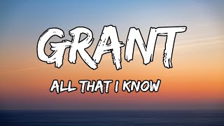 Grant & Dylan Matthew - All That I Know (Lyrics)