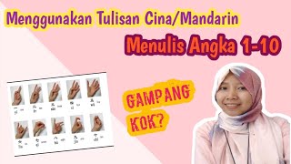 Menulis Angka 1-10 Menggunakan Tulisan Cina/Mandarin