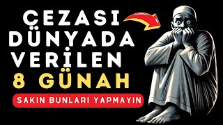 Aman Dikkat! Bu 8 Günah Hayatınızı Mahvedebilir – Dünyada Cezası Veriliyor!