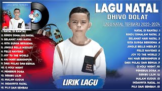 Natal Di Rantau - Rindu Dimalam Natal (Lirik) Lagu Natal Dhivo Dolat Full Album Terbaru 2023 - 2024