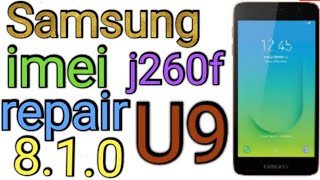 Samsung j260f u9 imei repair & patch