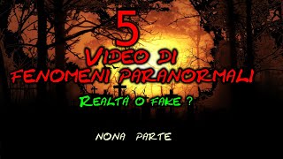 5 Video di fenomeni paranormali -Realtà o fake?- 9° parte😱#fenomeniparanormali #ParanormalActivity