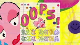 Kat Haus - Oops! (2024 / full album)