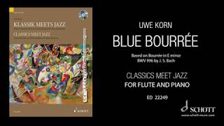 Blue Bourrée by Uwe Korn from "Classics Meet Jazz" for flute and piano