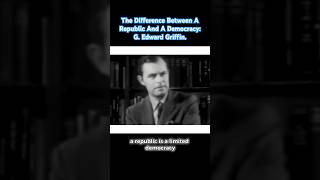 The Difference Between A Republic And A Democracy: G. Edward Griffin. 🇺🇸