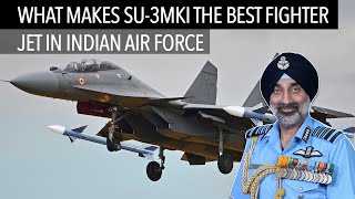 What makes Su-30MKI the best fighter jet in Indian Air Force? Analysis IAF