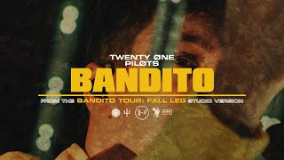 twenty one pilots - Bandito (Bandito Tour: Fall Leg Studio Version)