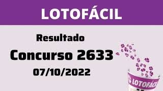 RESULTADO LOTOFACIL DE HOJE     Concurso 2633     07/10/2022