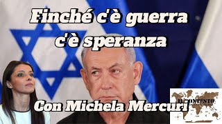 Finché c’è guerra c’è speranza | Michela Mercuri