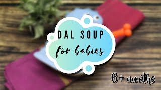 Dal Soup for Babies 6+ months | Sarah The Mom