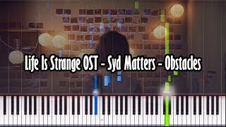 Life Is Strange OST - Syd Matters - Obstacles - Piano Tutorial - Synthesia W/ Realistic Sound!