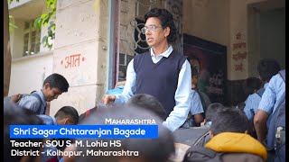 Sagar Chittaranjan Bagade, SOU S.M. Lohia High School & Junior College, Kolhapur, Maharashtra-416012