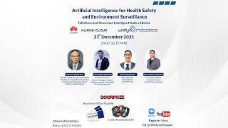 Talkshow and Showcase AI for Health, Safety, and Environment Surveillance December 21, 2021