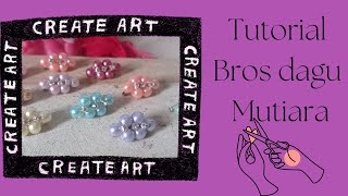 DIY || How To Make Brooch || Cara Mudah Membuat Bros Dagu Mutiara