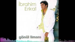 İbrahim Erkal - Gönül Limanı 2004 (HD Audio)