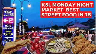 KSL MONDAY NIGHT MARKET [Johor Bahru Street Food] JB Taman Century Garden Jalan Seladang   新山美食之旅