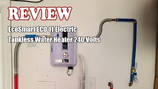 EcoSmart ECO 11 Electric Tankless Water Heater 240 Volts Review 2023