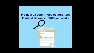 Medical Coders - Auditors - Billers - CDI Specialists --- Make A Huge Difference For Patients