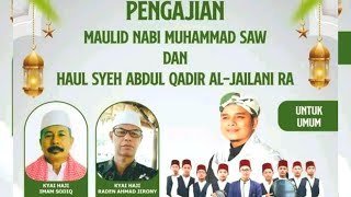 LIVE PENGAJIAN DAN SHOLAWAT MAULID NABI & HAUL SYEH ABDUL QADIR AL - JAILANI RA