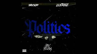 BabyChopp x 200Greez - Politics (Official Audio)