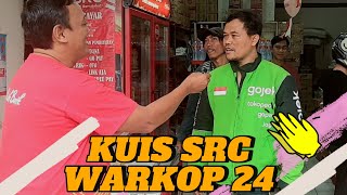 KUIS SRC WARKOP 24