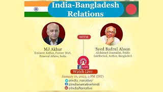 Discussion On India-Bangladesh Relations | MJ Akbar | Syed Badrul Ahsan | Watch Live 16 Jan 3 pm |