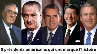 5 présidents américains qui ont marqué l'histoire