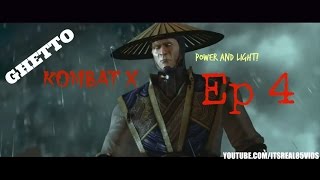 GHETTO KOMBAT X: "RAIDEN'S POWER AND LIGHT" (EP 4)