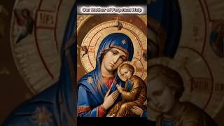 Our Mother of Perpetual Help intercede and pray for us #ourmotherofperpetualhelp  #fyp #shorts