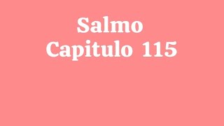 Salmo capítulo 115 versículos del 1-18