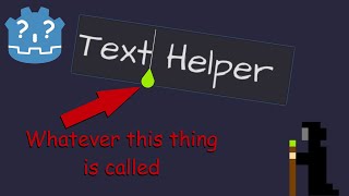 Godot Tutorial — Text Position Helper Thingy (as often seen on touch devices)